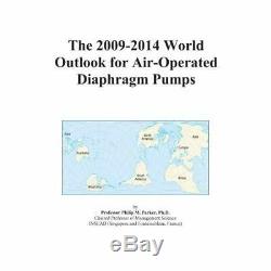 The 2009-2014 World Outlook for Air-Operated Diaphragm Pumps Icon Group